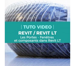 Portes, Fenêtres et composants - Revit LT