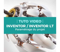 Paramétrage du projet - Inventor