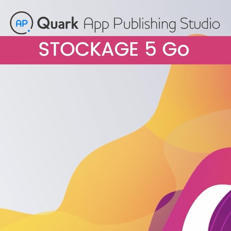 Stockage (5Go) pour Quark App Publishing Studio